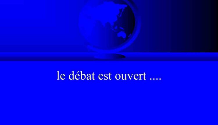 Le débat est ouvert
